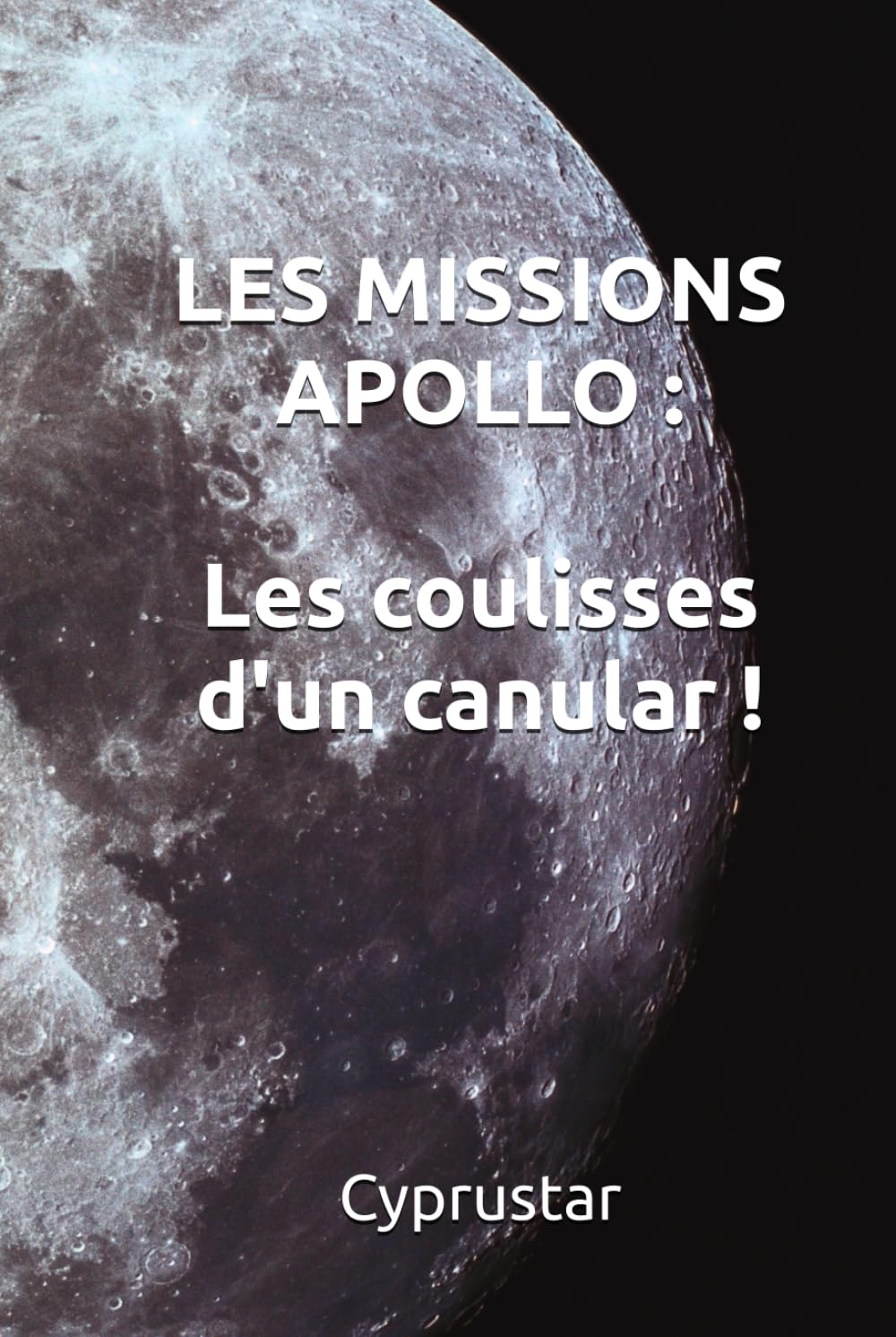 LES MISSIONS APOLLO : LES COULISSES D'UN CANULAR !