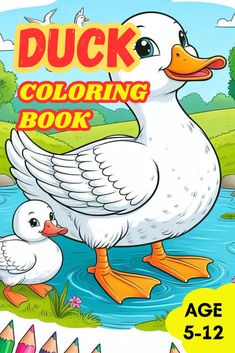 Quack-tastic Adventures: Duck Coloring Pages Book for Kids: Fun and Educational Duck Illustrations for Creative Minds!" duck coloring book