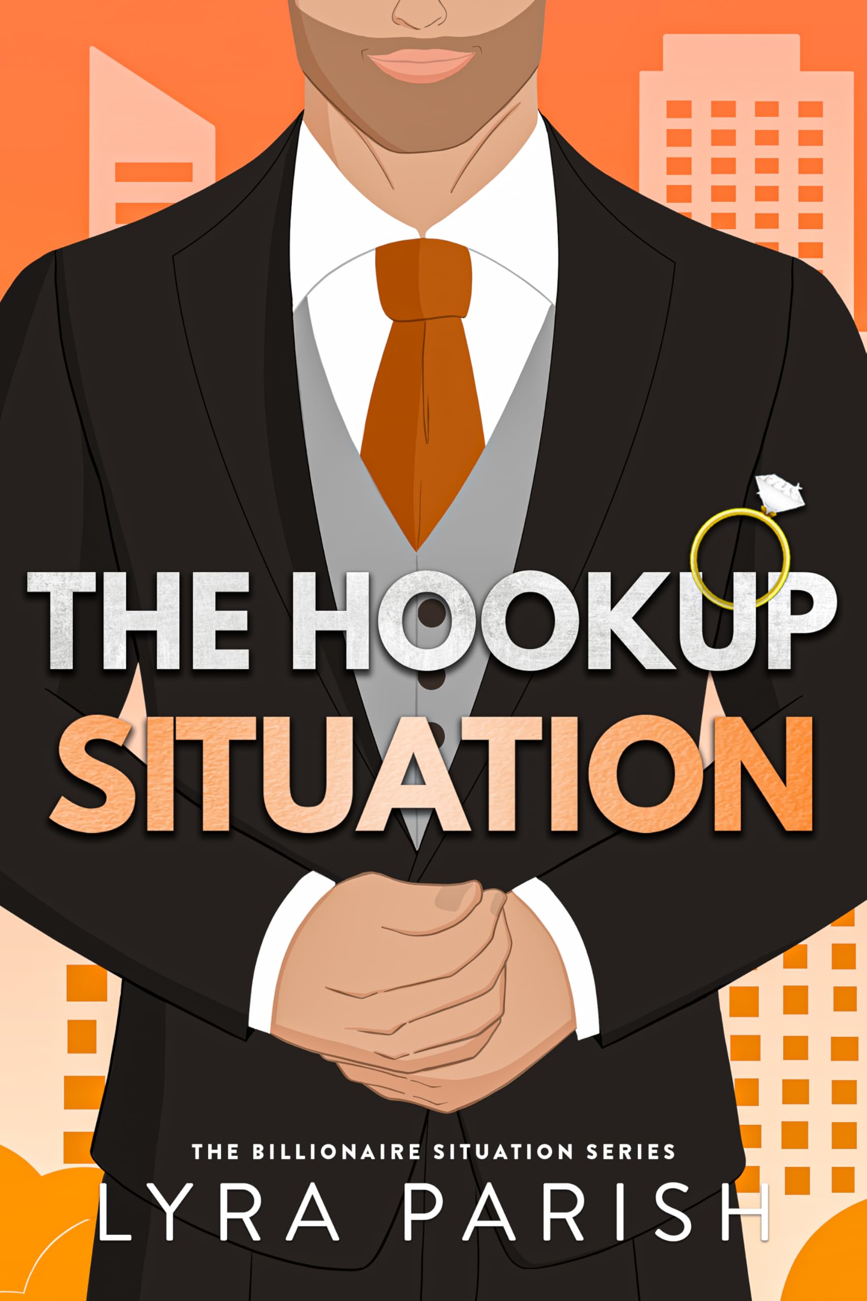 The Hookup Situation: a billionaire, fake-dating romcom (Billionaire Situation Book 5)