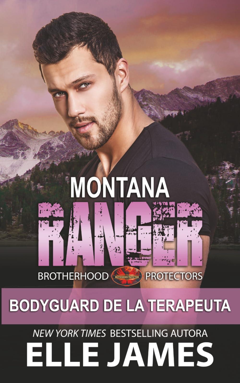 Montana Ranger: BODYGUARD DE LA TERAPEUTA (Brotherhood Protectors (Española))