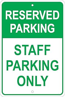 Reserved Parking Staff Parking Only 8