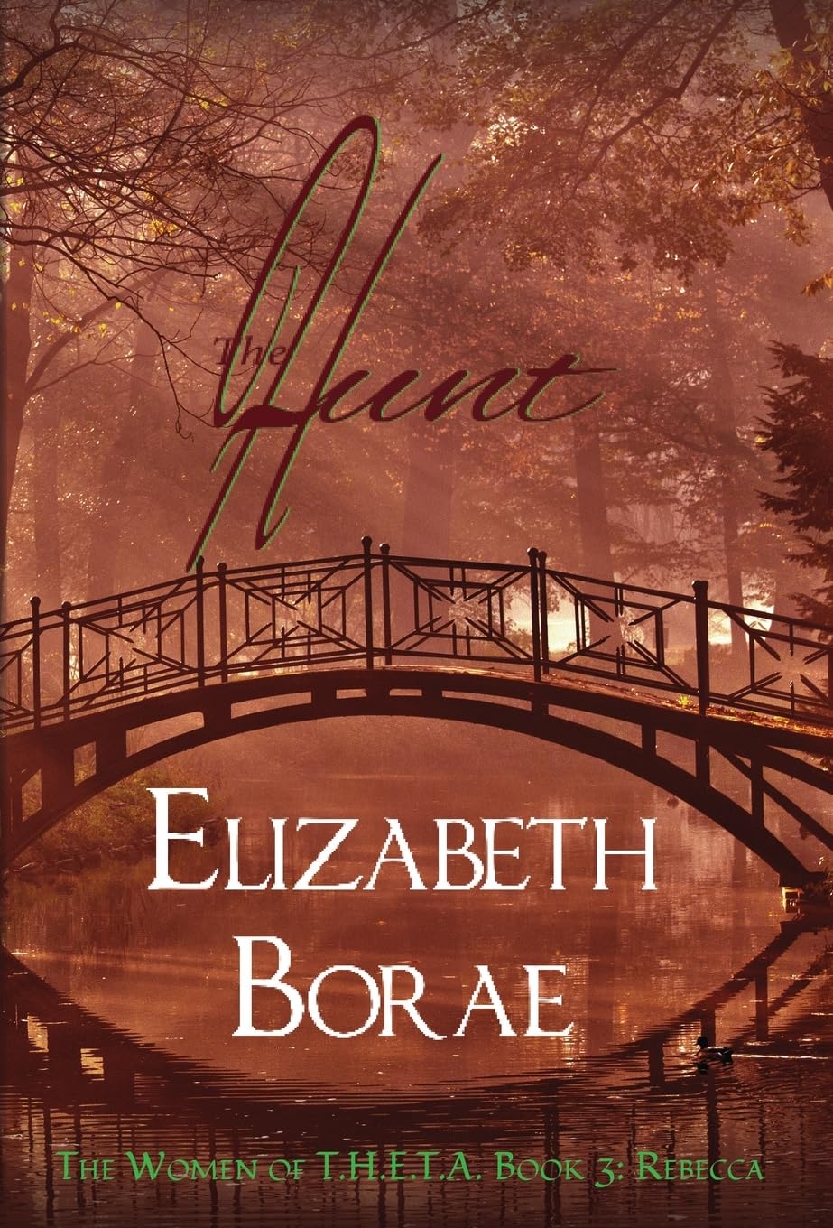 The Hunt: The Women of T.H.E.T.A. Book 3: Rebecca (3)