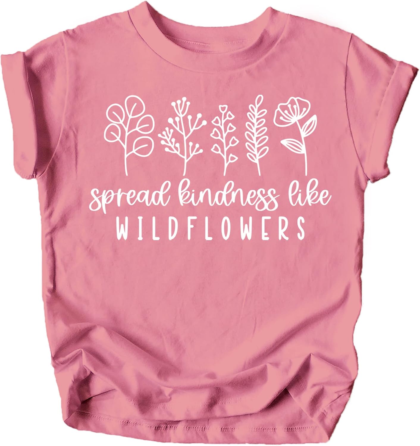 Spread Kindness Like Wildflowers Shirt for Baby & Toddler Youth Girls