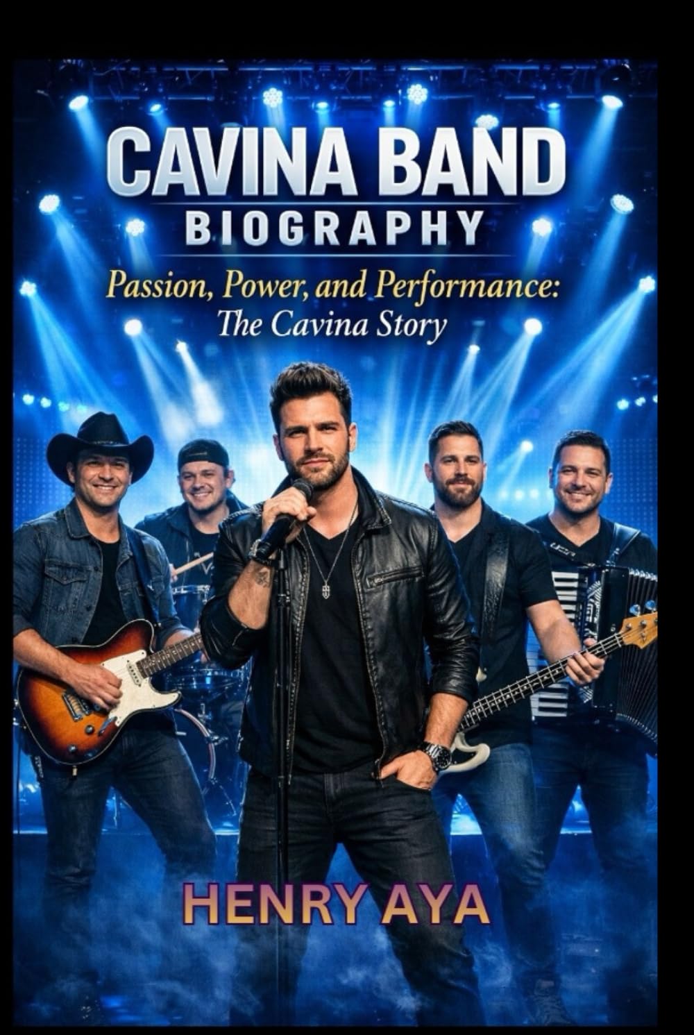 CAVINA BAND BIOGRAPHY: Passion, Power, and Performance: The Cavina Story