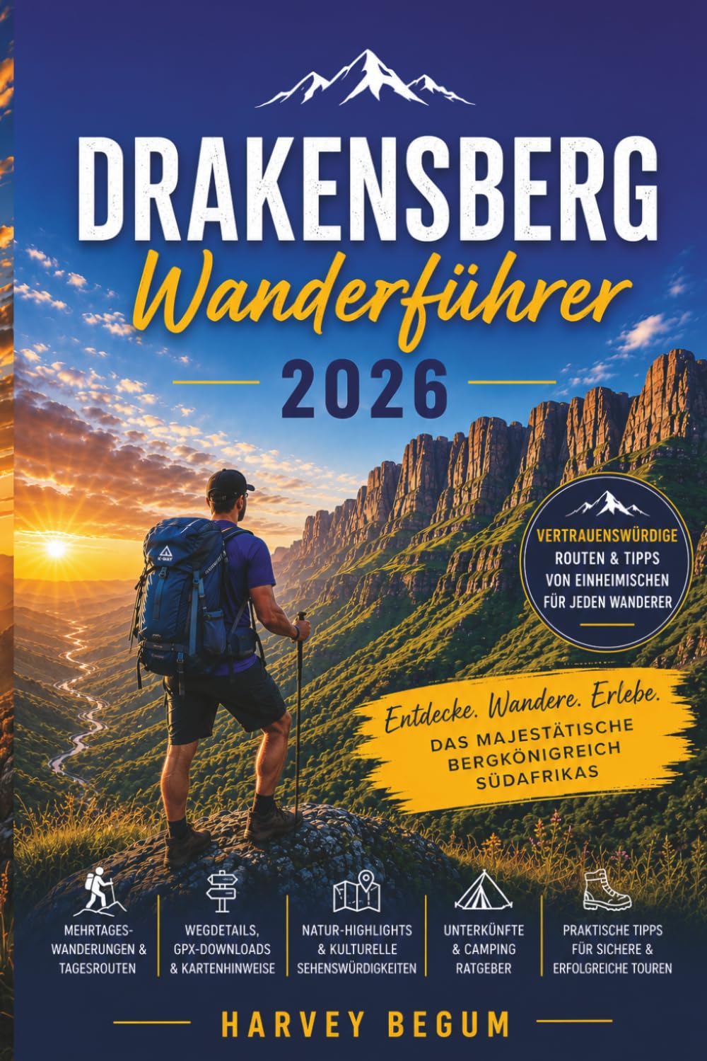 DRAKENSBERG Wanderführer 2026: Planen Sie Ihren Besuch mit Zuversicht mit kuratierten Routen, Genehmigungshinweisen und verlässlichen Sicherheitsinformationen