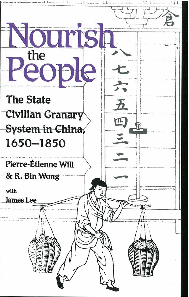 Buy Nourish the People: The State Civilian Granary System in China, 1650-1850: 60 (Michigan Monographs In Chinese Studies) — BookShops.in