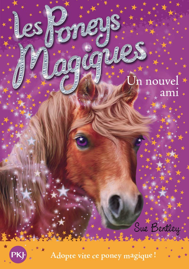 Un nouvel ami - N° 1 [Paperback] Bentley, Sue