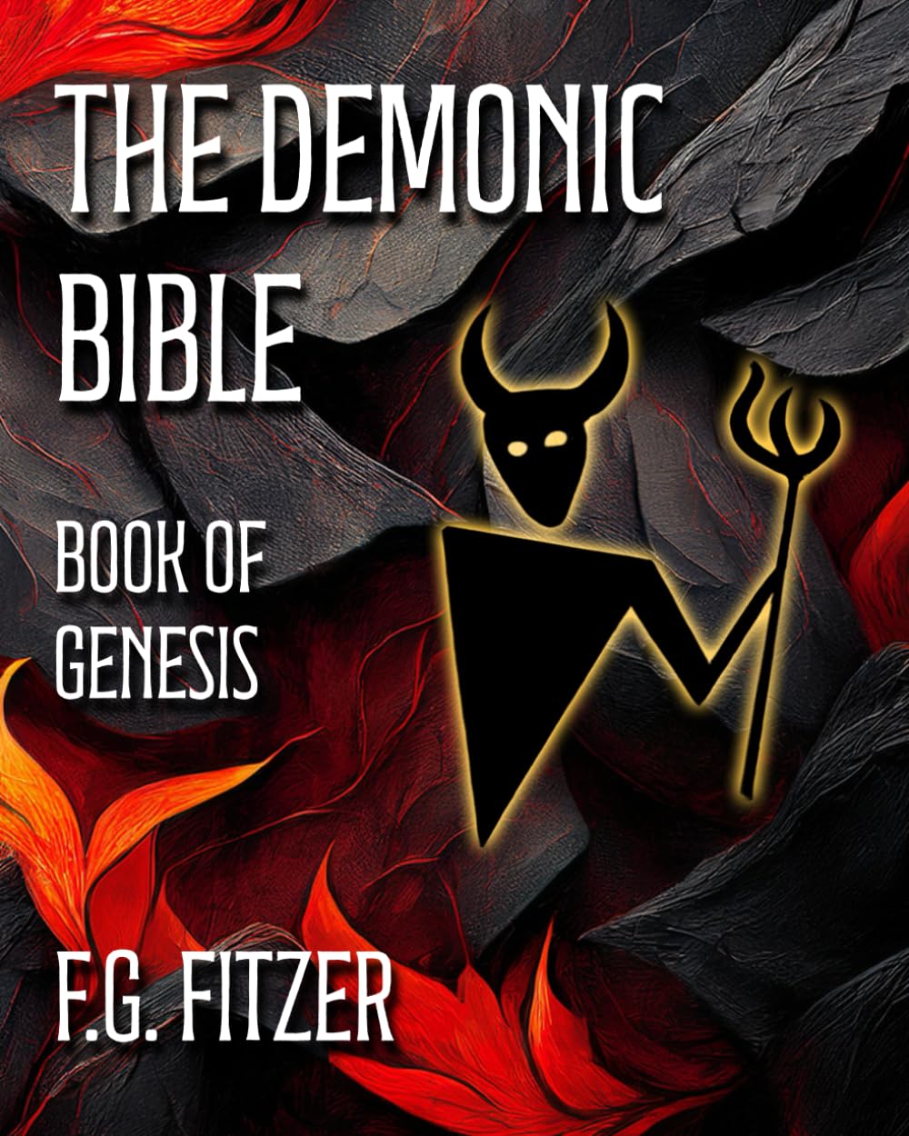 The Demonic Bible: Book One: Genesis