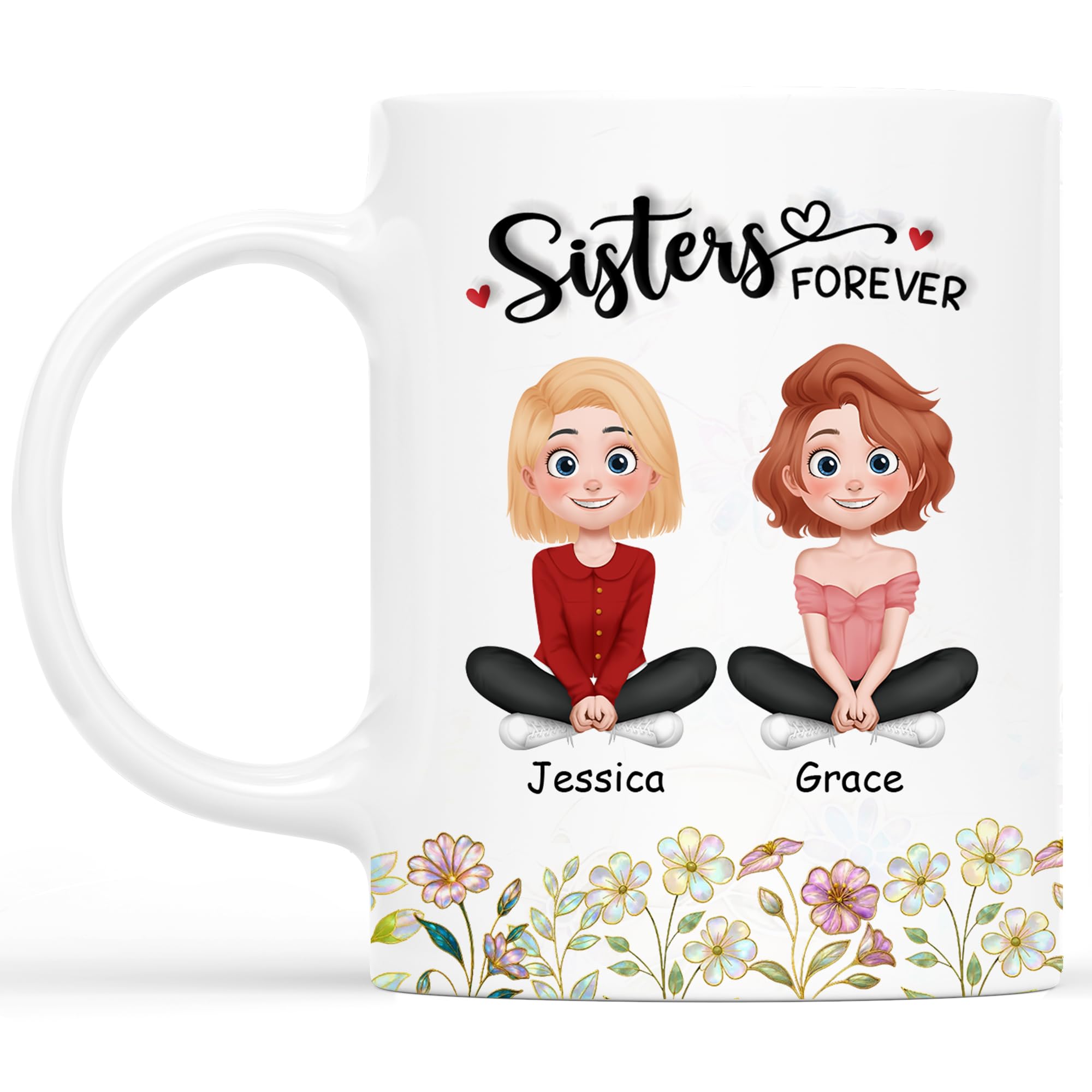 Personal Chic Custom Mug Name - Sisters Forever - Best Neighbour Mug, Personalised Gifts for Women Friends (Model #1, 2 Women)