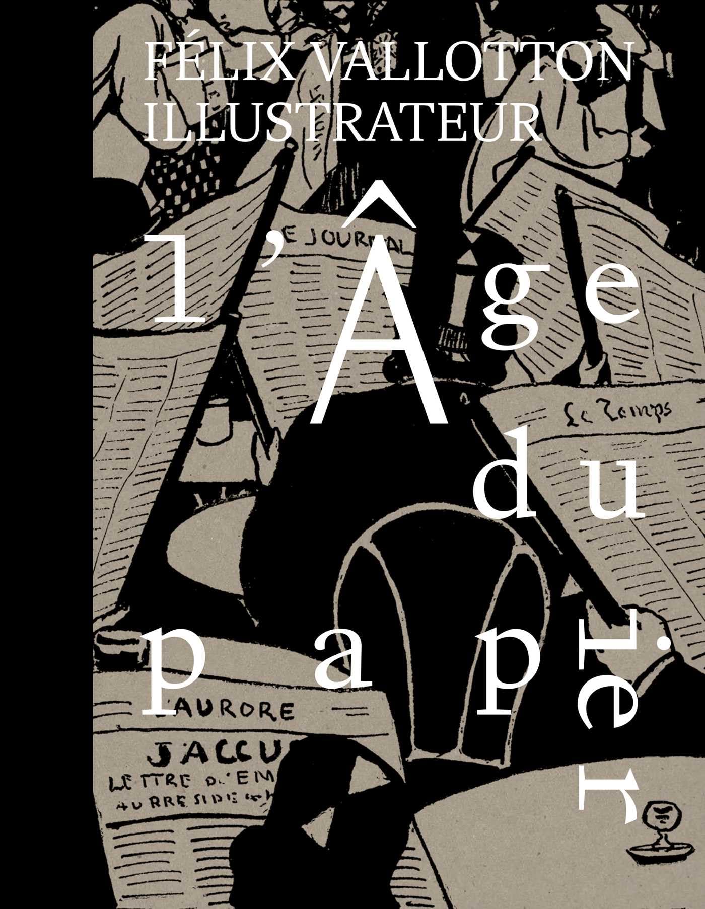 L’Age du papier: Félix Vallotton illustrateur