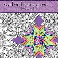 Coloring for Adults: Intricate Kaleidoscope patterns 1530162866 Book Cover