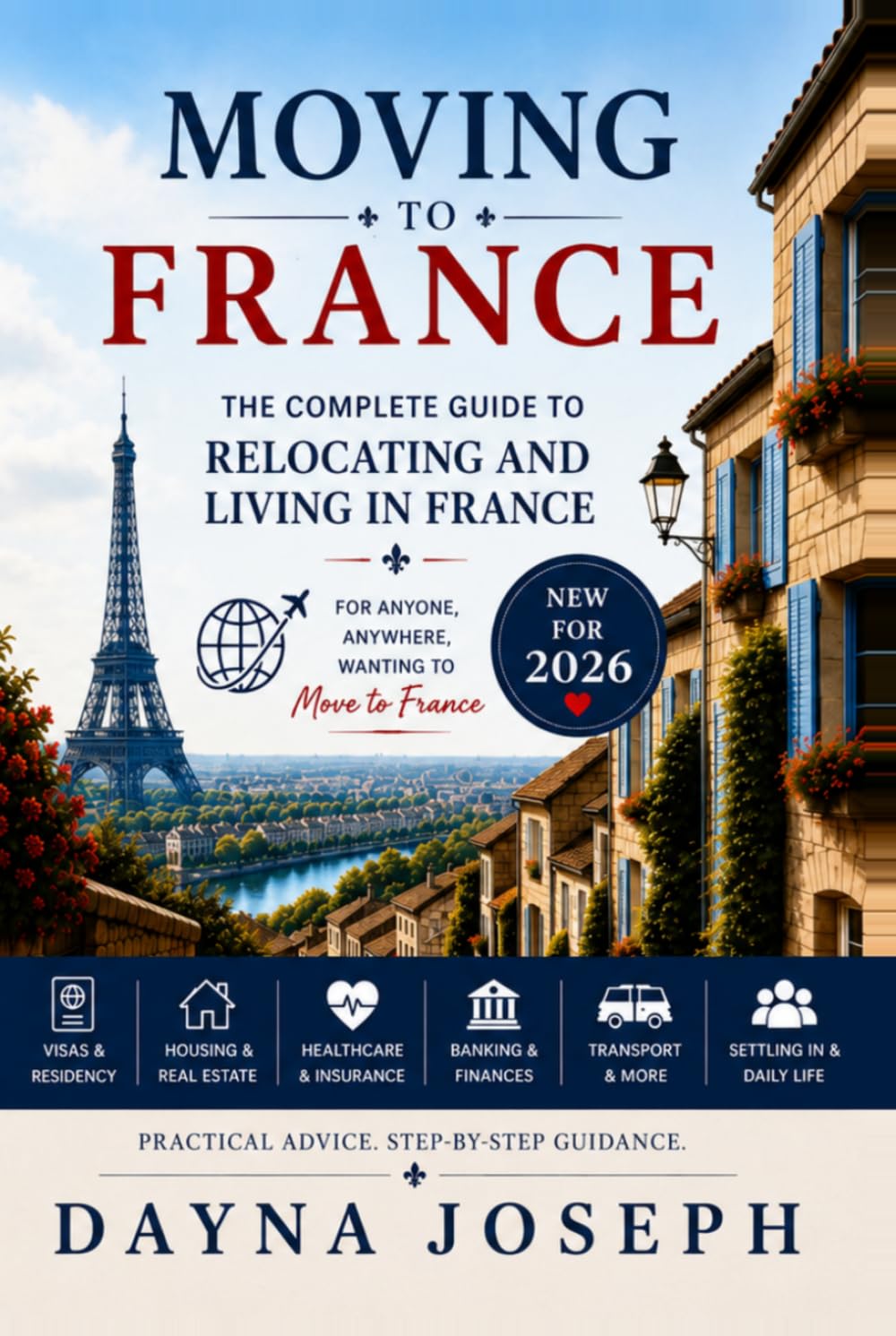 Moving to France: A Guide to Relocating and Living in France