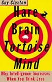 Hare Brain, Tortoise Mind