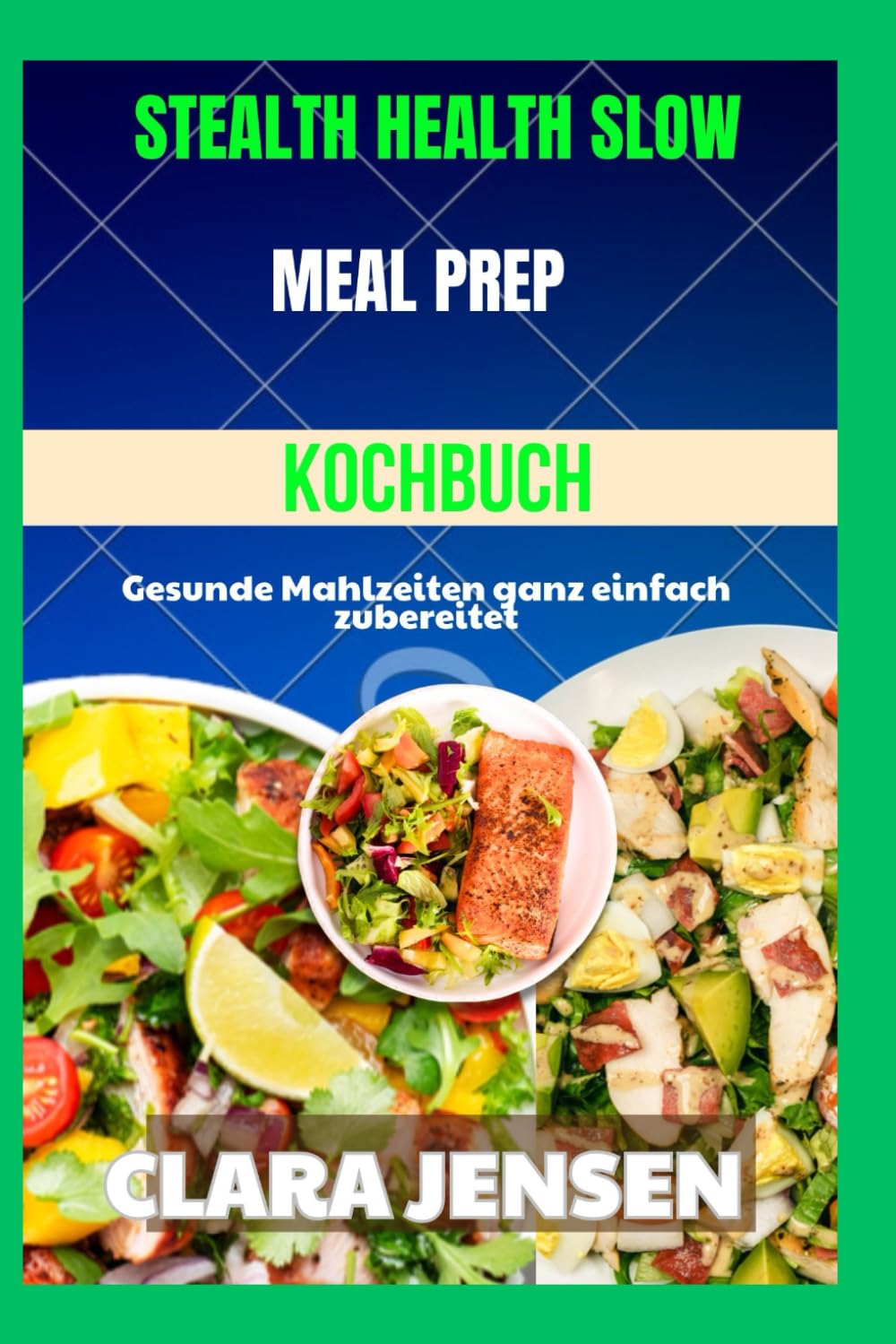 Stealth Health Slow Cooker Meal Prep Kochbuch