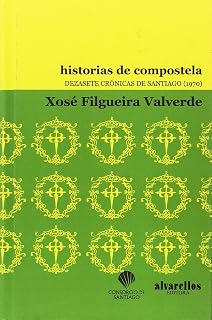 Historias de compostela: Dezasete crónicas de santiago