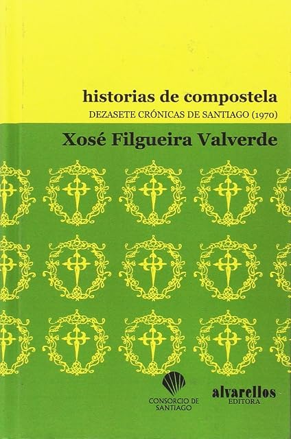 Portada de Historias de compostela: Dezasete crónicas de santiago