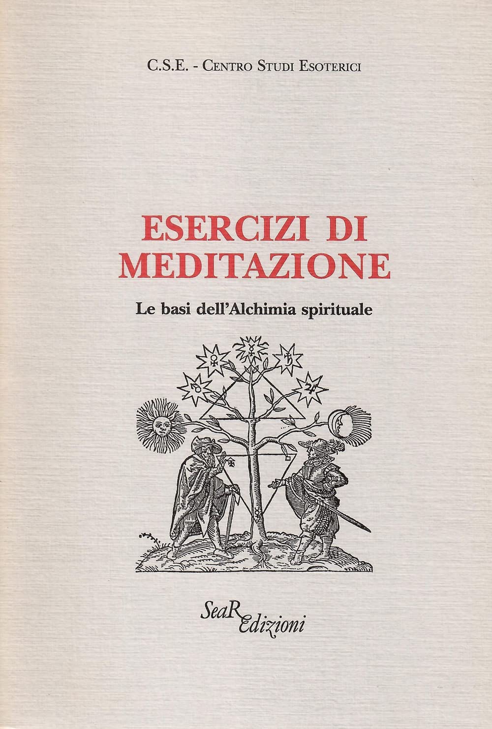 Esercizi Di Meditazione. Le Basi Dell'alchimia Spirituale - 4