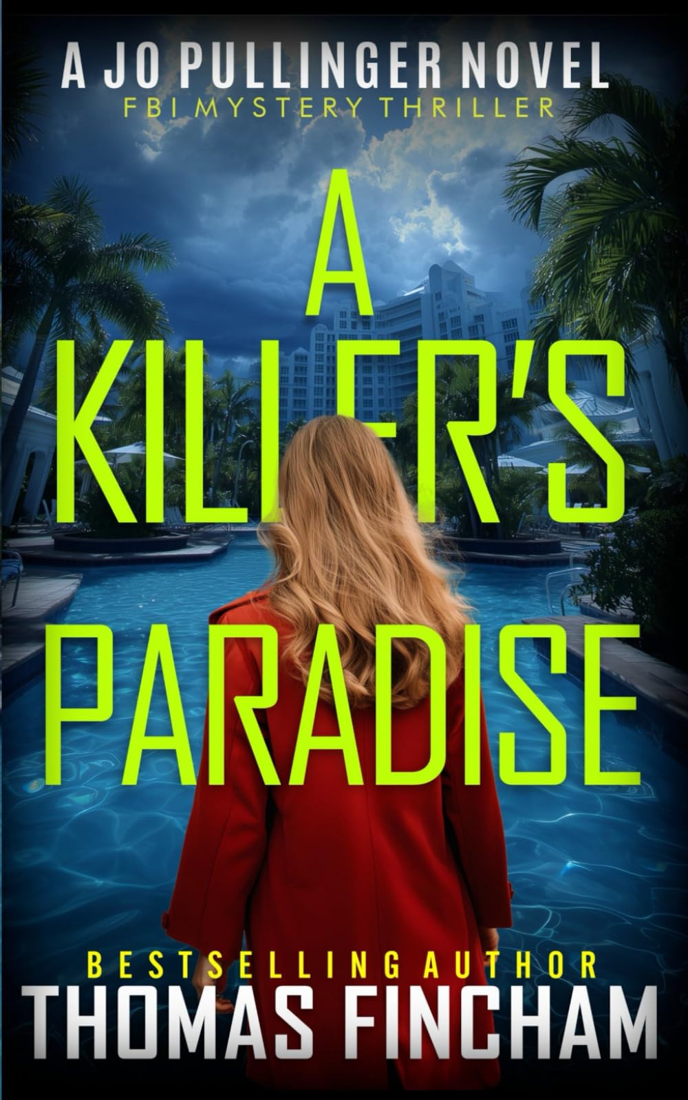 A Killer's Paradise: FBI Mystery Thriller: 13 (Jo Pullinger)
