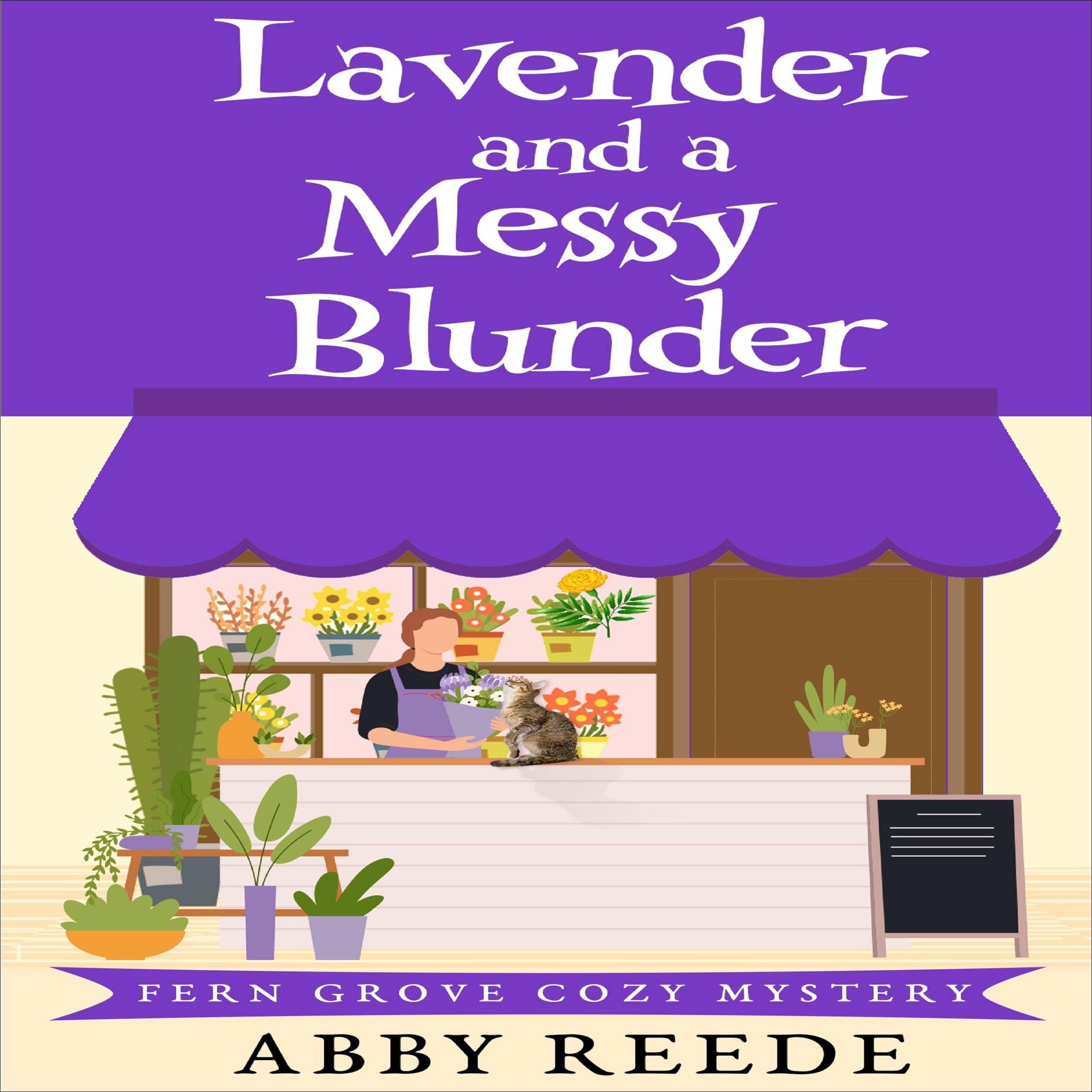 Lavender and a Messy Blunder