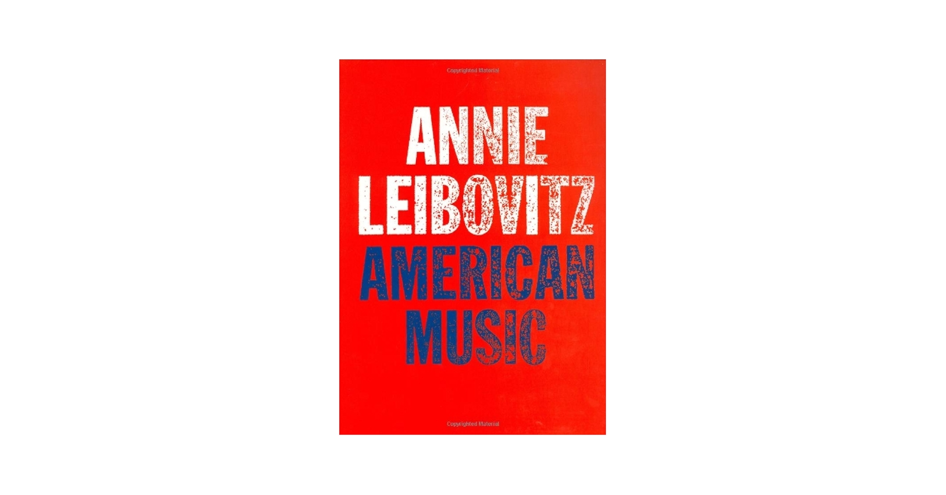 洋書 ANNIE LEIBOVITZ AMERICAN MUSIC Annie Leibovitz: American Music: Annie Leibovitz, Patti