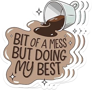 3PCS Coffee Stickers, Funny Bit of a Mess But Doing My Best Vinyl Waterproof Decal for Laptop, Water Bottle, Phone Case, Notebook, Coffee Lover Gift