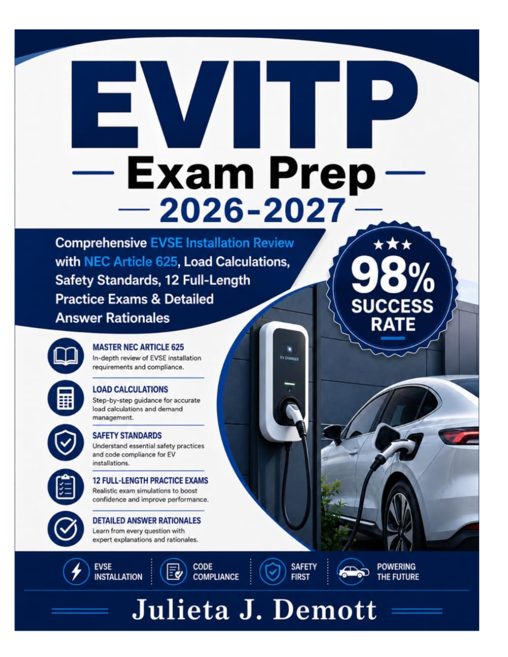 EVITP Exam Prep 2026–2027: Comprehensive EVSE Installation Review with NEC Article 625, Load Calculations, Safety Standards, 12 Full-Length Practice Exams & Detailed Answer Rationales
