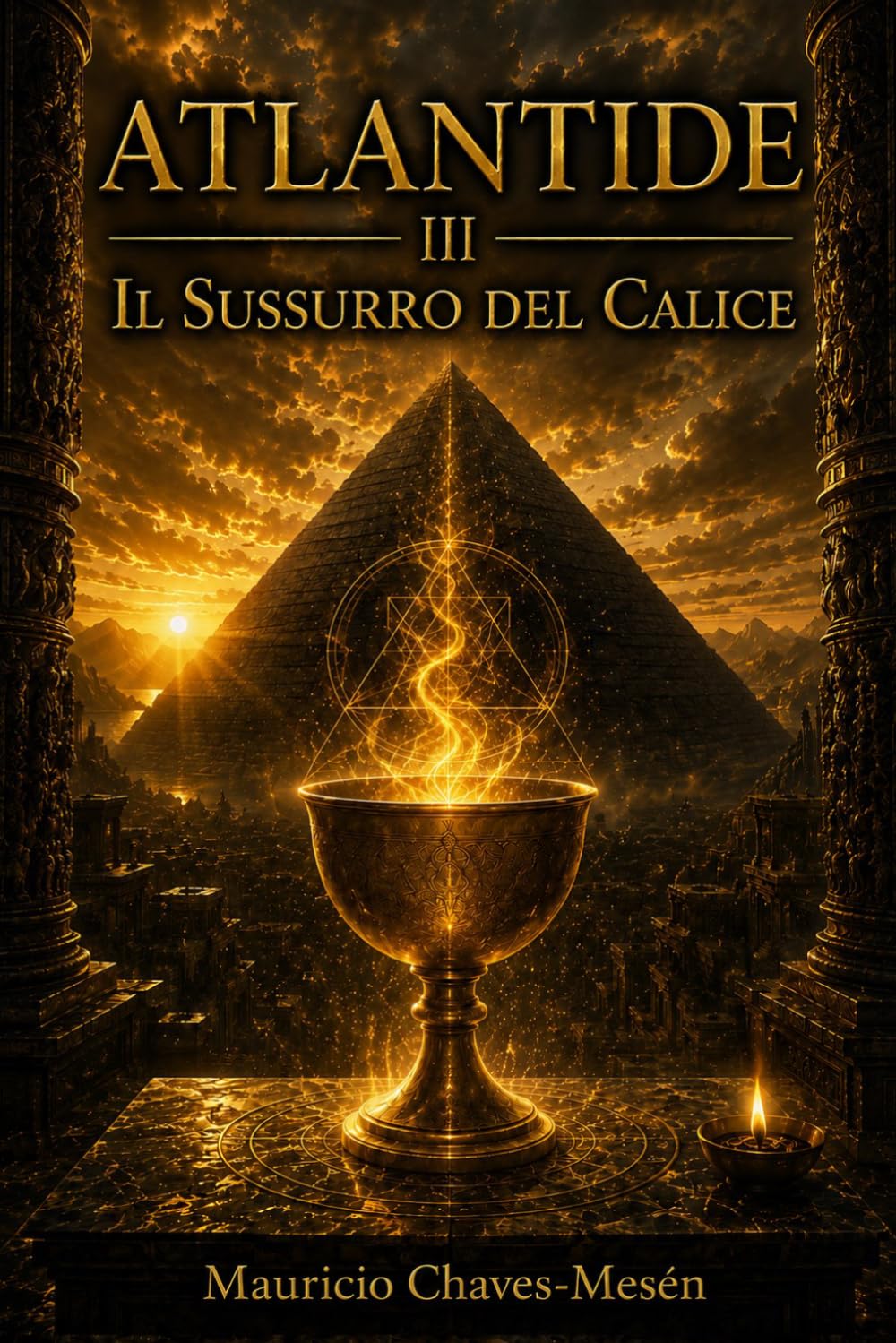 Atlantide III : Il Sussurro del Calice: 3 (Saga Atlantide)