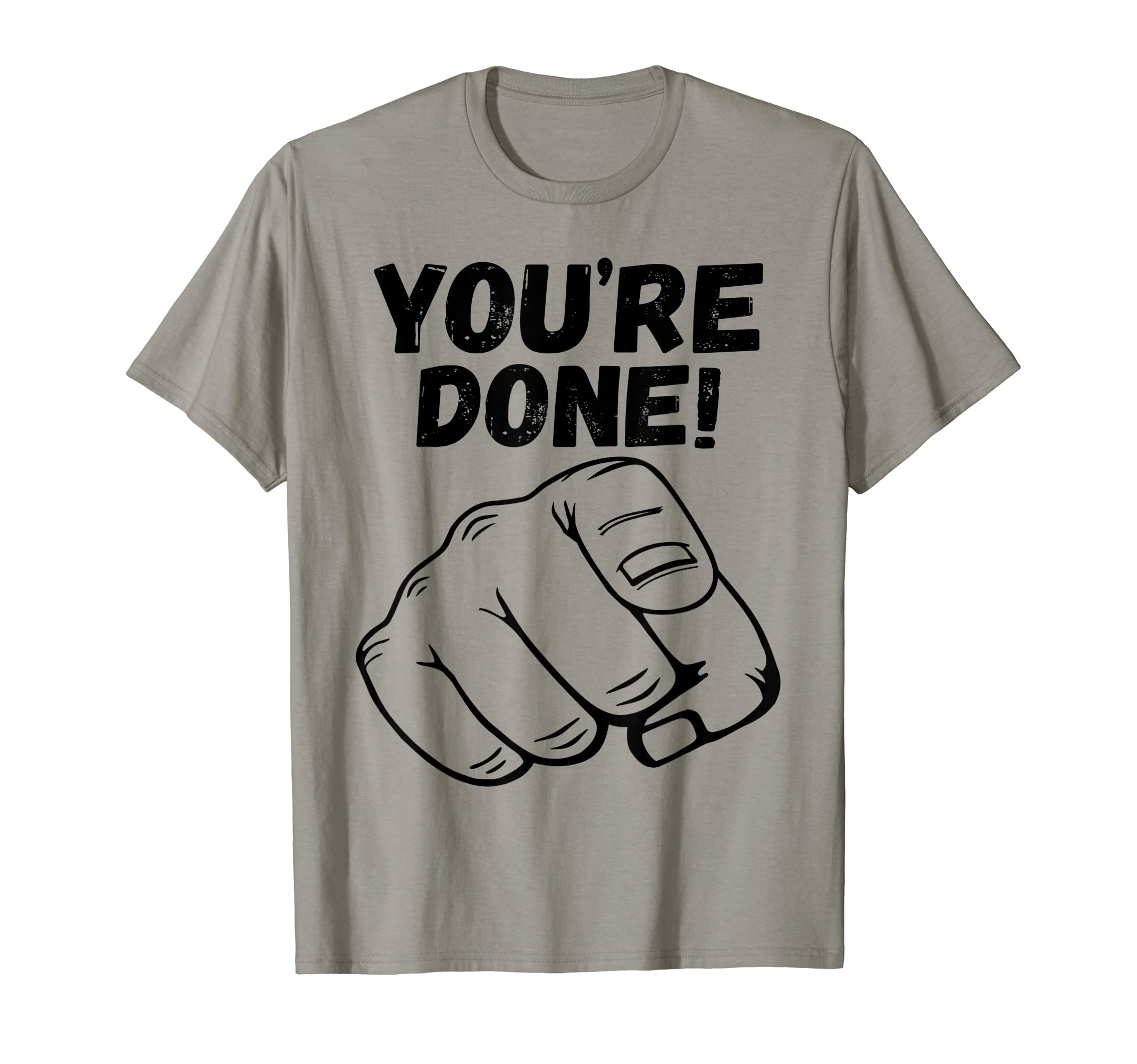 You're Done! Viral Video With Shopping Cart, Funny Meme T-Shirt