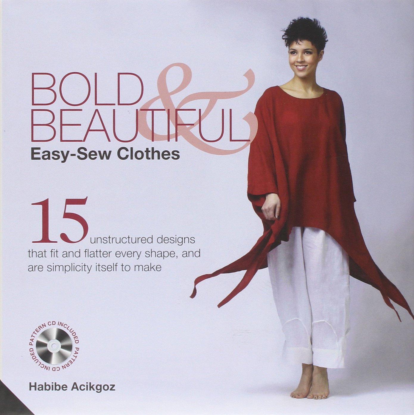 Bold and Beautiful: Easy-Sew Clothes