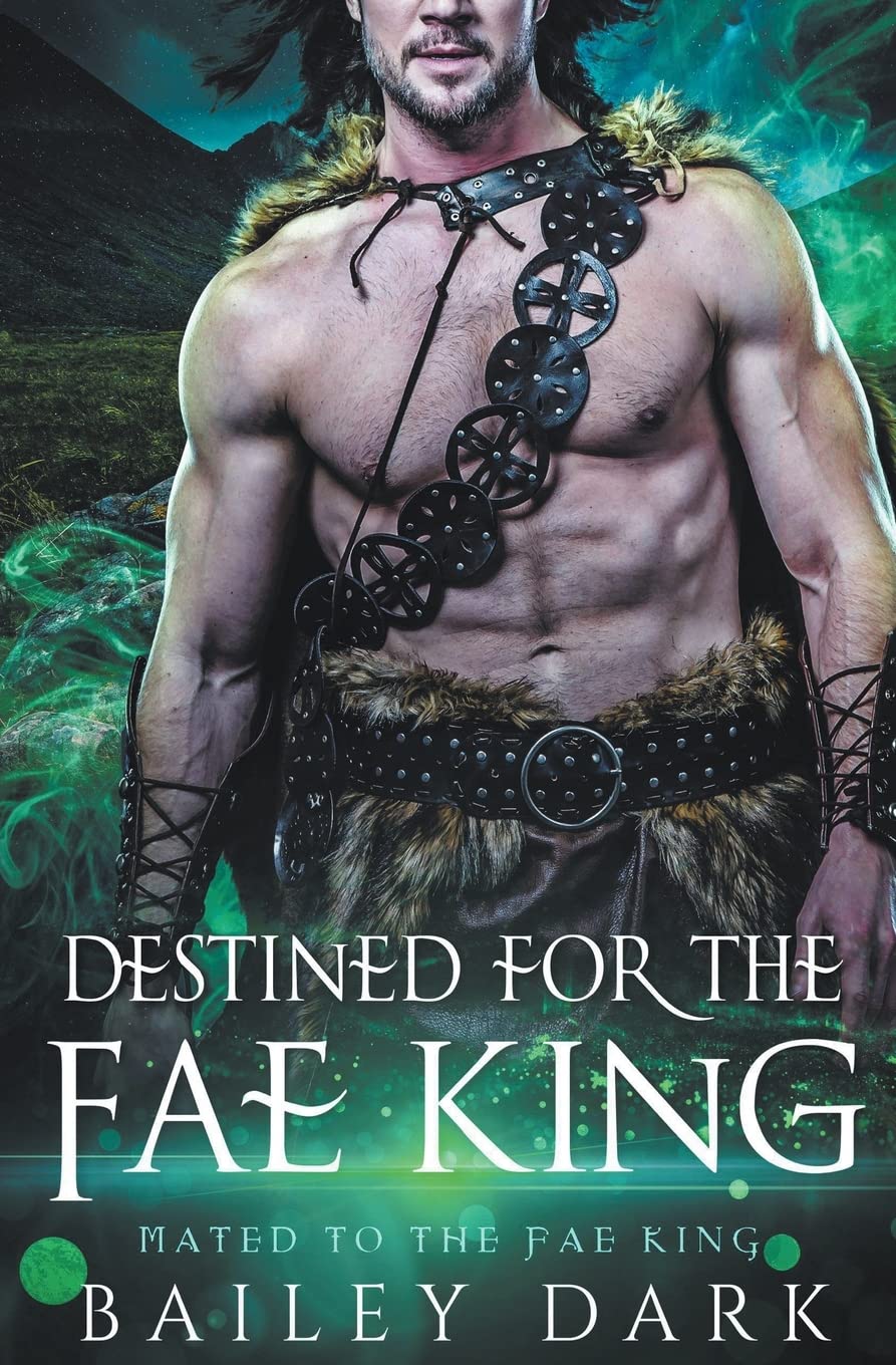 Destined for The Fae King: 2 (Mated to the Fae King)