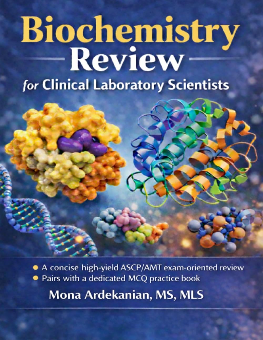 Biochemistry Review for Clinical Laboratory Scientists