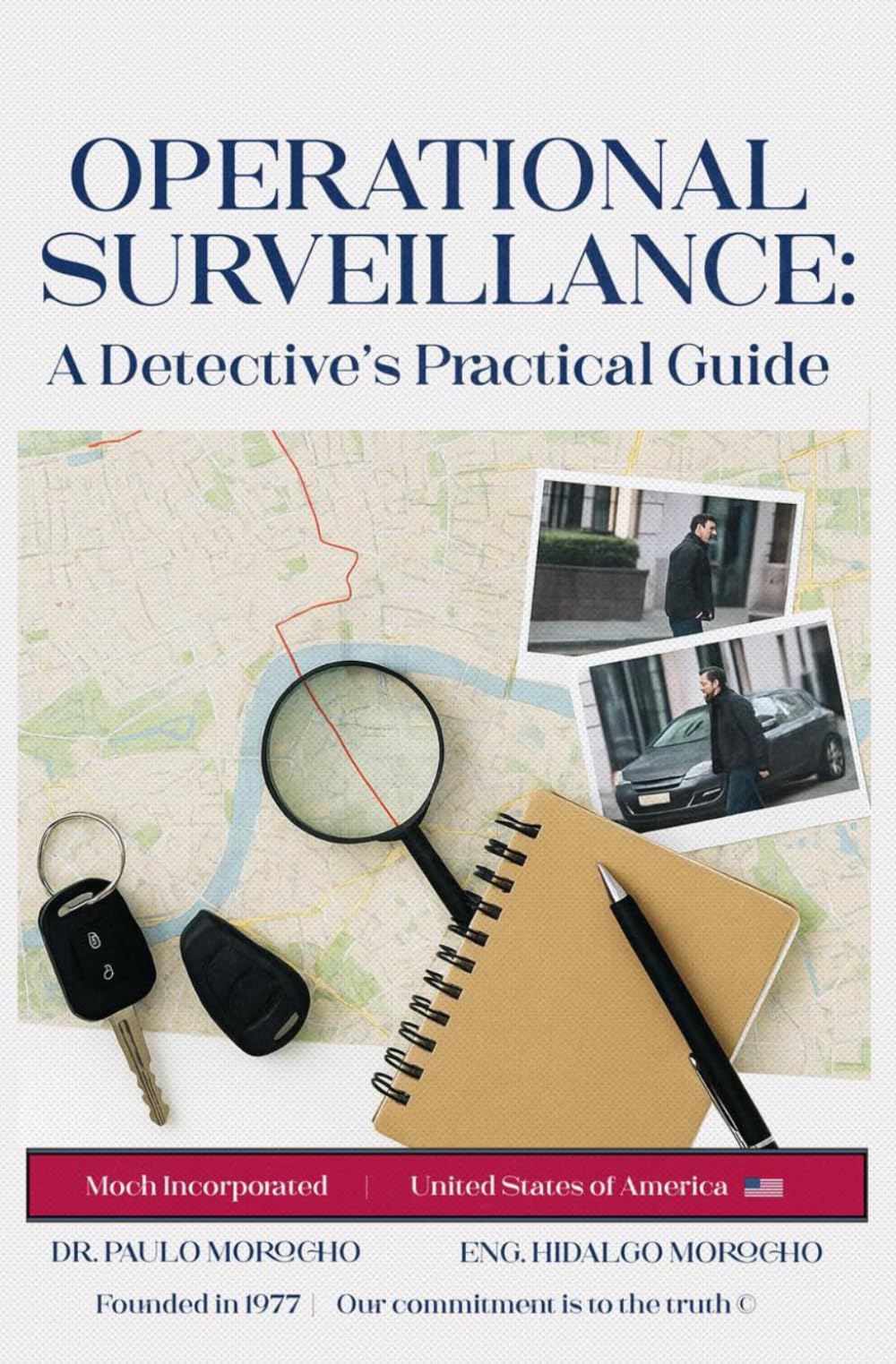 Operational Surveillance: A Detective’s Practical Guide