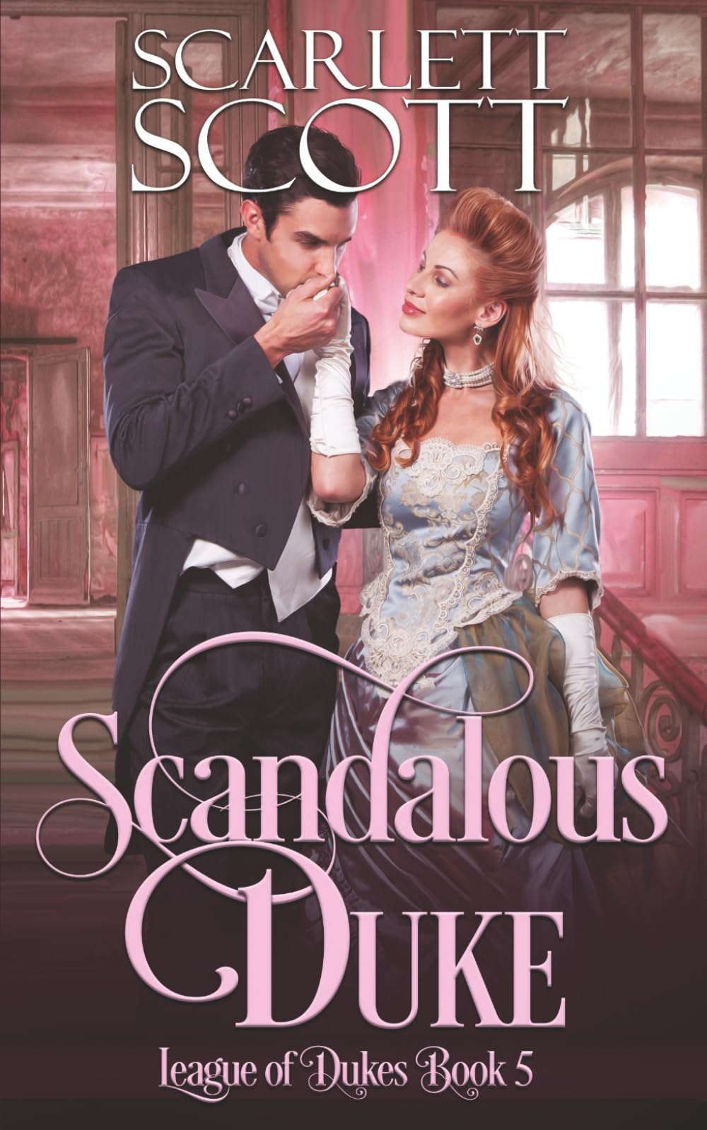 Scandalous Duke: 5 (League of Dukes)