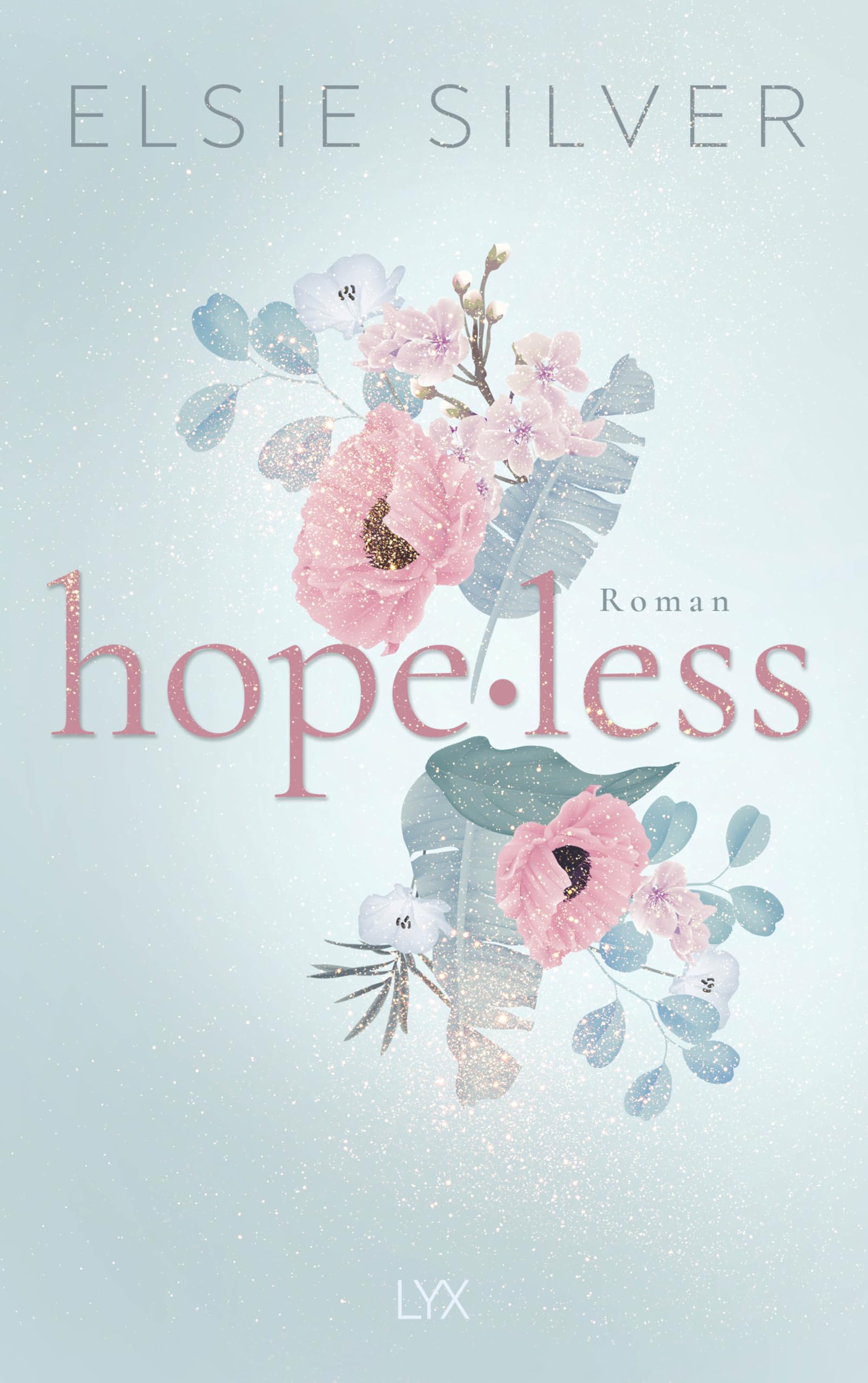 Hopeless: Eine spicy Fake-Dating-Romance von der Autorin von FLAWLESS