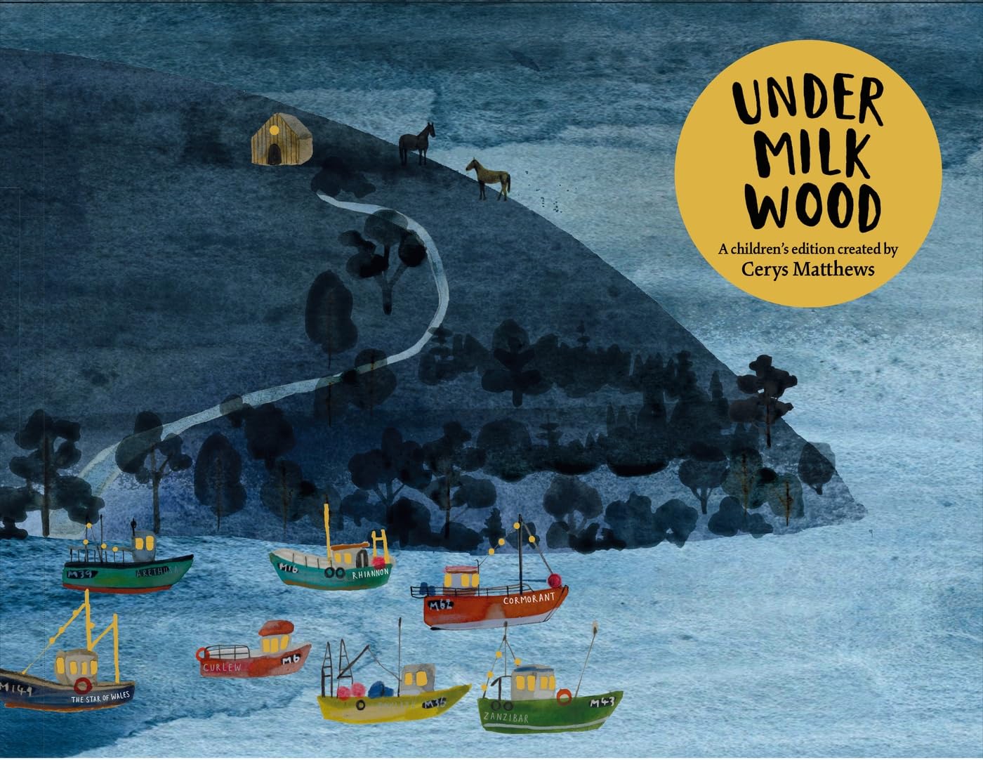 Dylan Thomas's Under Milk Wood - Cerys Matthews (Illustrated Hardcover, 2022)