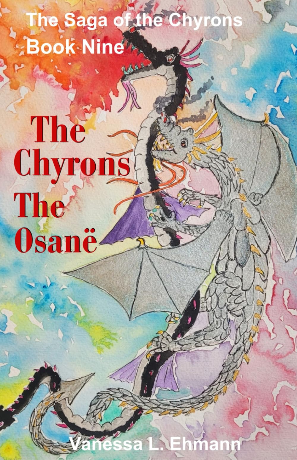 THE CHYRONS: THE OSANË: THE SAGA OF THE CHYRONS BOOK NINE