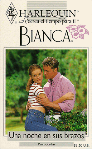 Una Noche En Sus Brazos (One Night In His Arms) (Harelquin Bianca