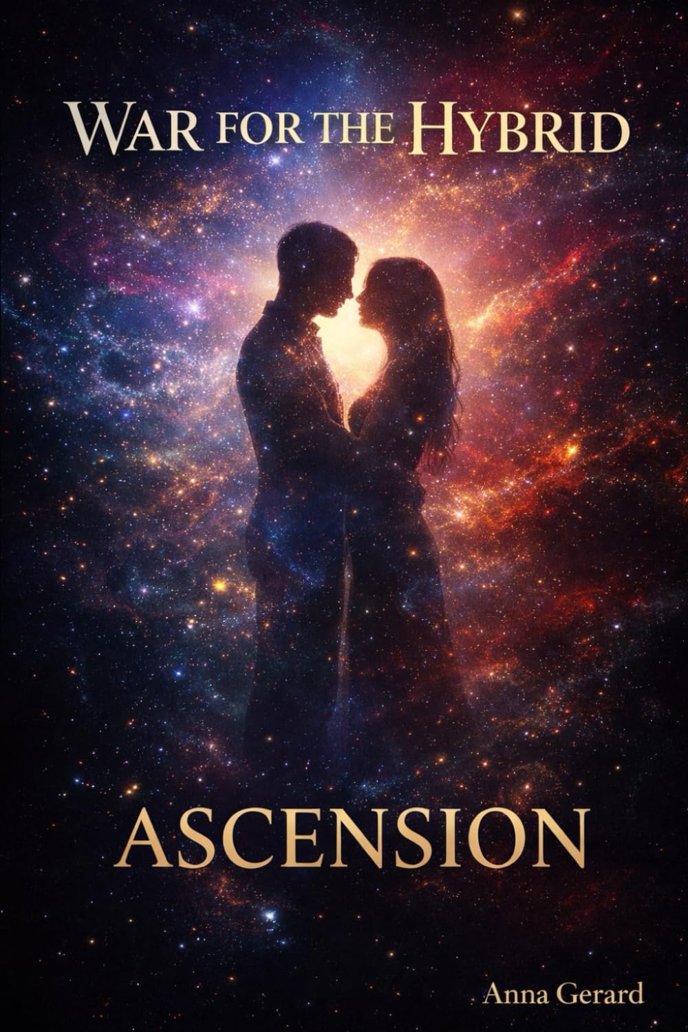 WAR FOR THE HYBRID: ASCENSION book 3