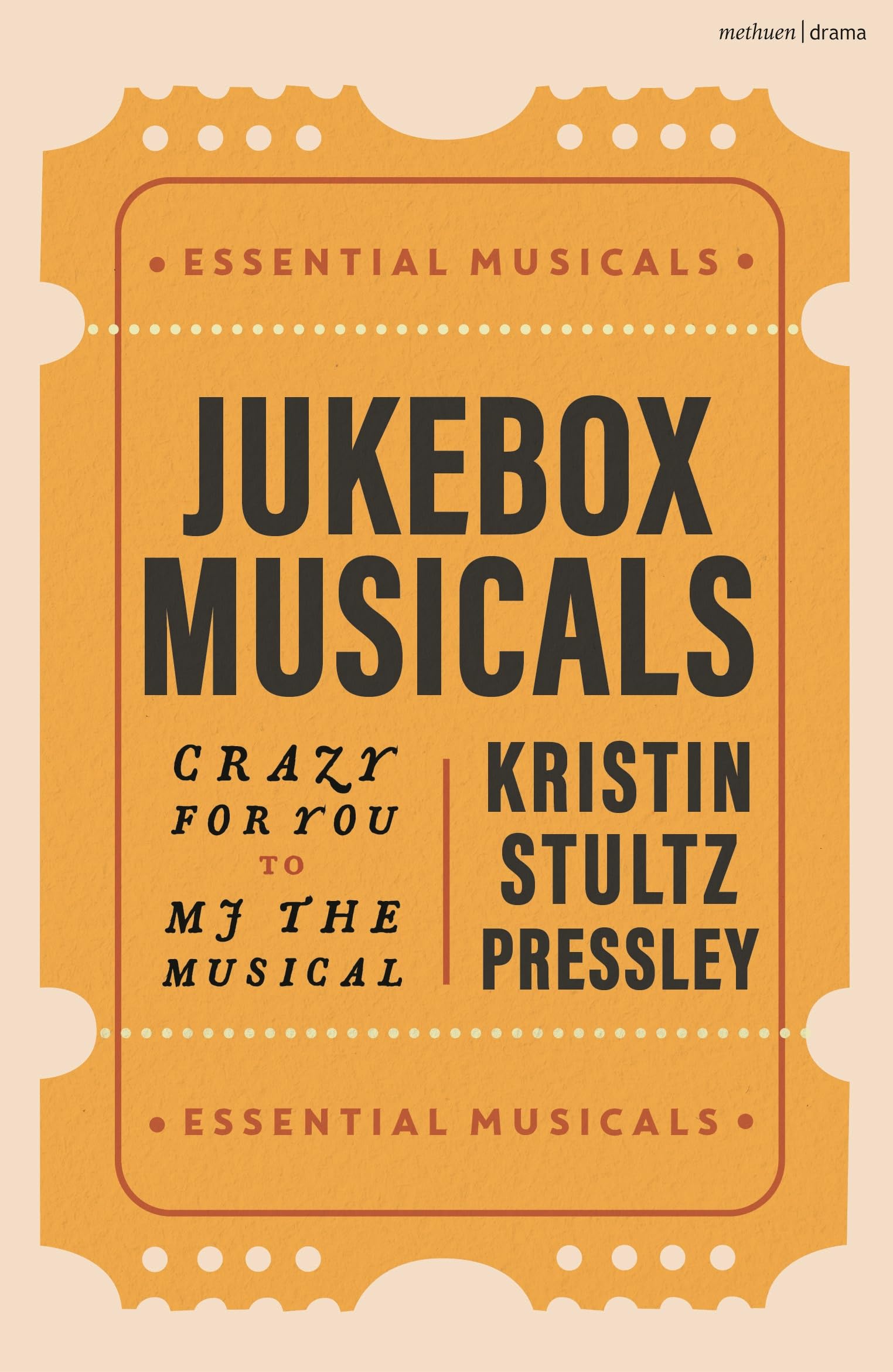 Jukebox Musicals: Crazy for You to MJ the Music. Pressley**