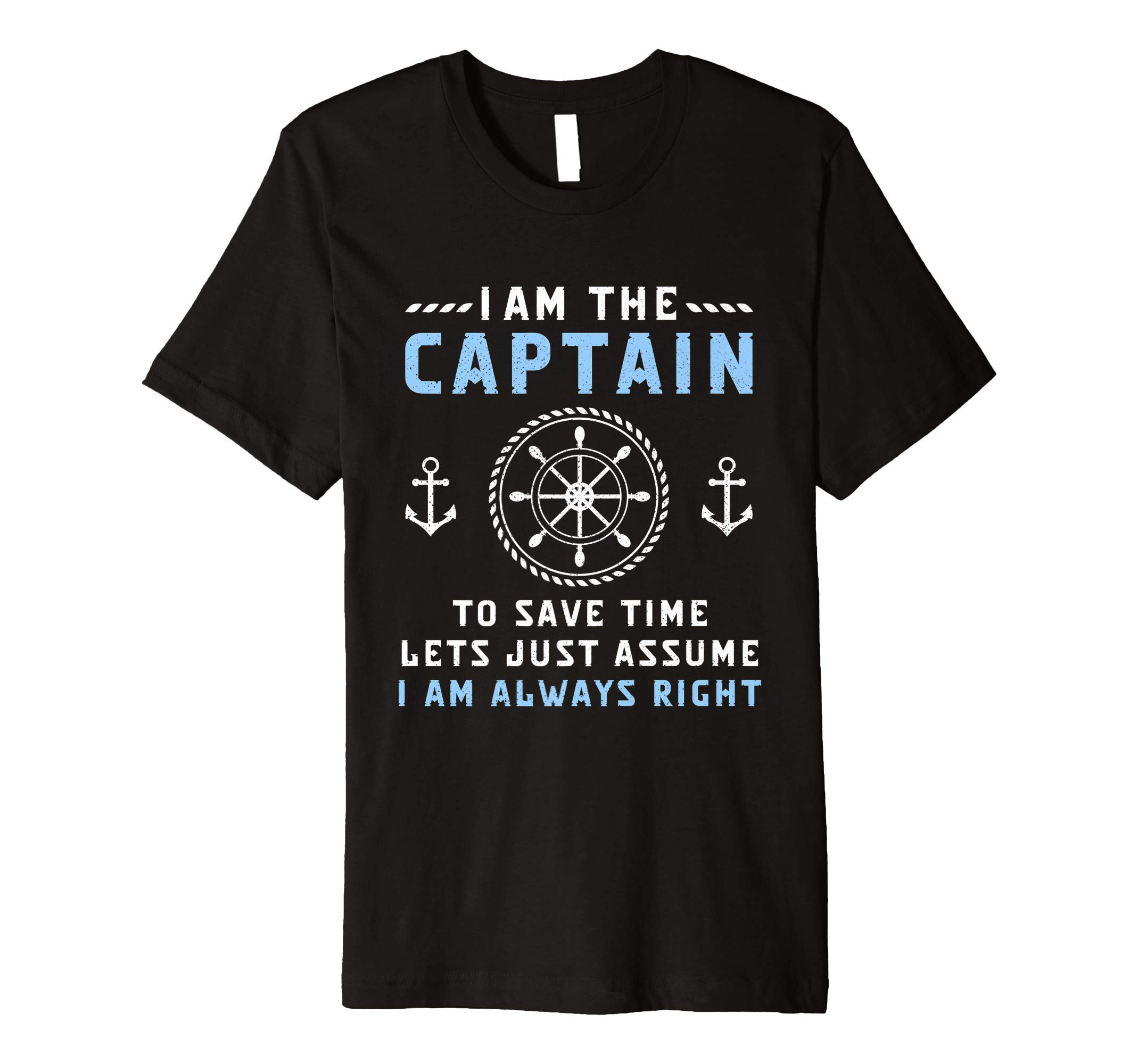 Captain & First Mate Let's Just Assume I'm Always Right Boat Premium T-Shirt