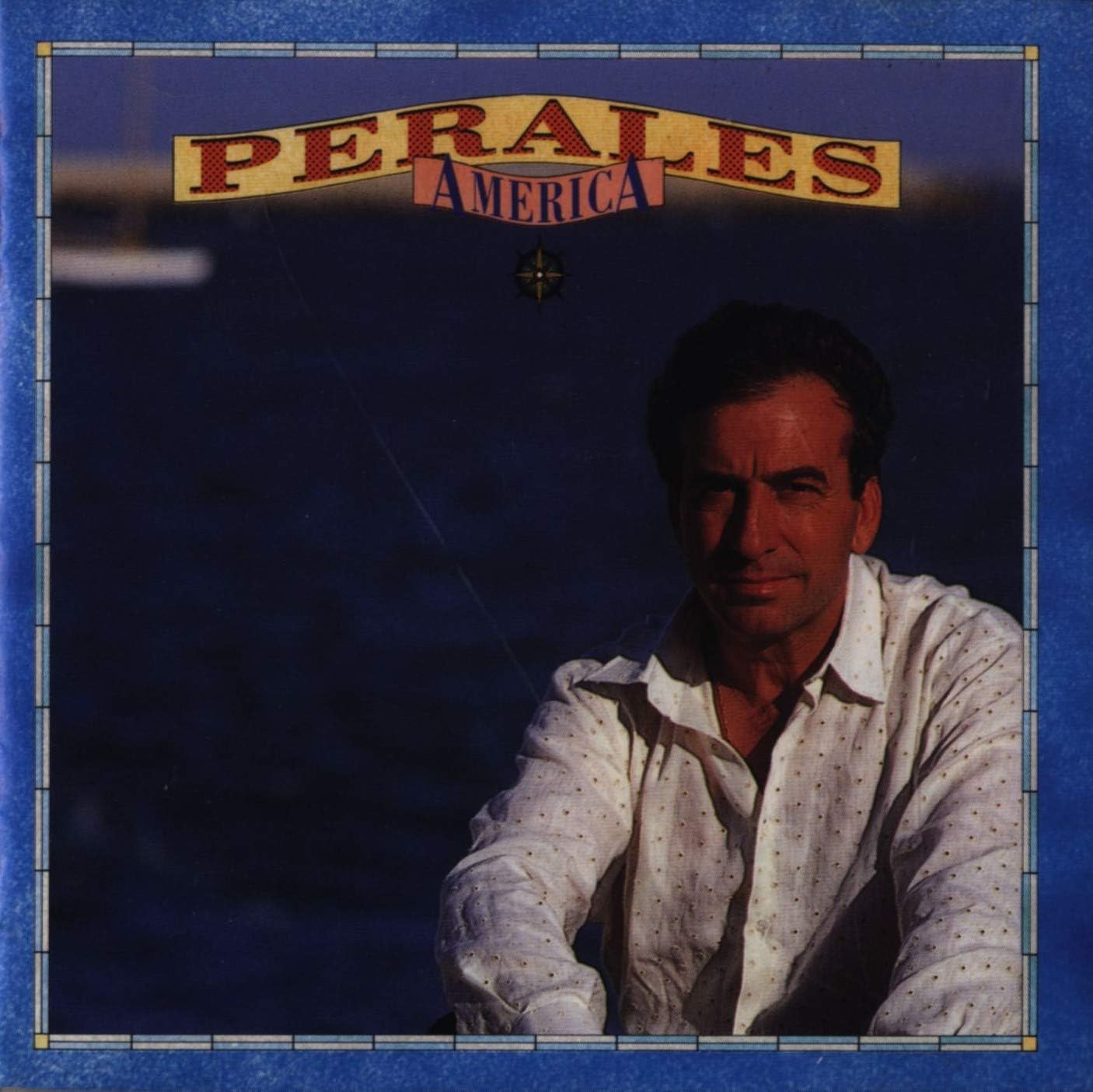 JOSÉ LUIS PERALES - America - Disque CD