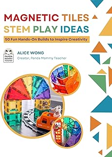 Magnetic Tiles STEM Play Ideas: 50 Fun Hands-On Builds to Inspire Creativity