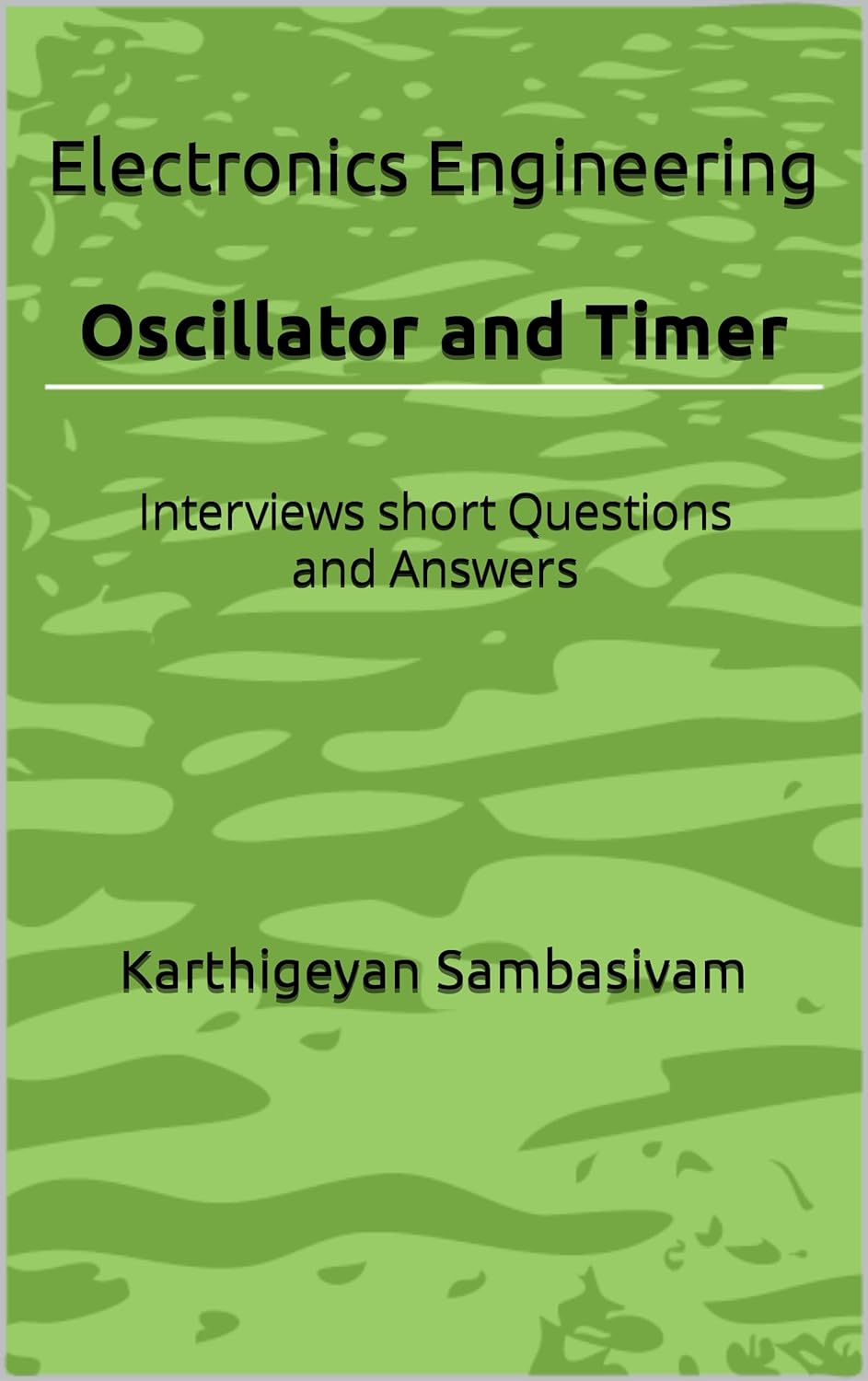 Electronics Oscillator and Timer Interviews short Questions and Answers