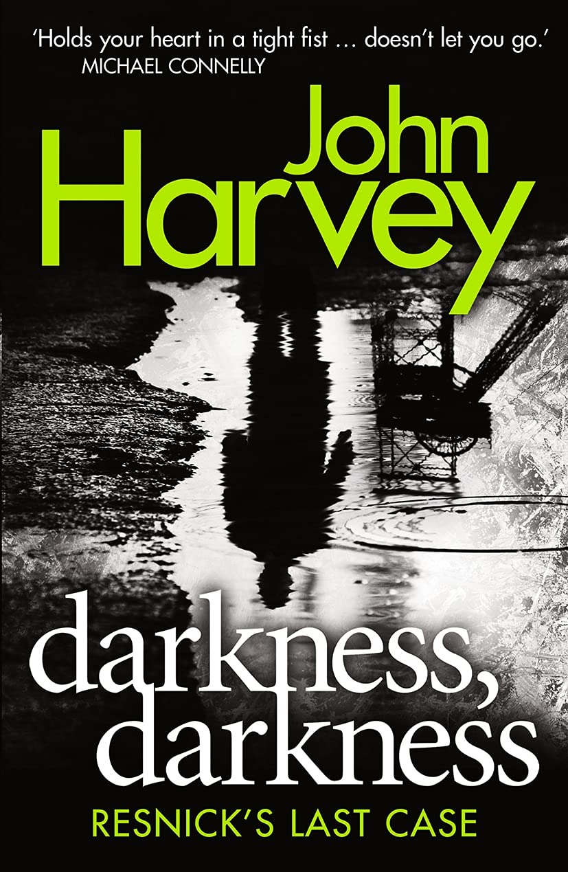 Darkness, Darkness: (Resnick 12) (Charlie Resnick series)