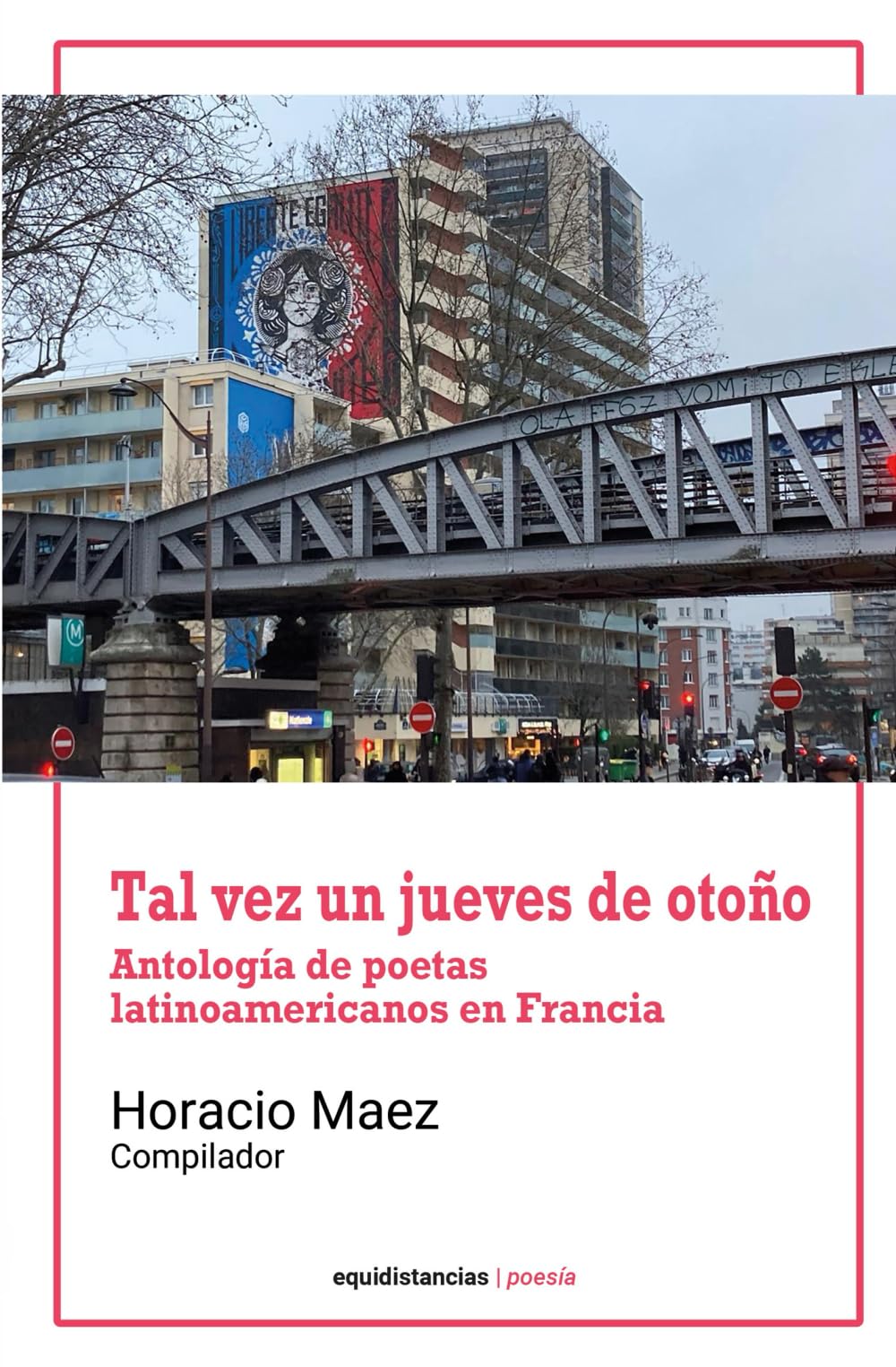 Tal vez un jueves de otoño: Antología de poetas latinoamericanos en Francia