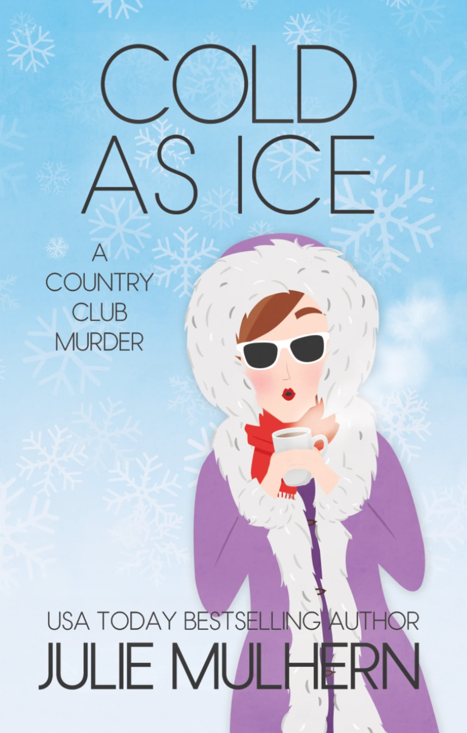 Cold as Ice (The Country Club Murders Book 6)
