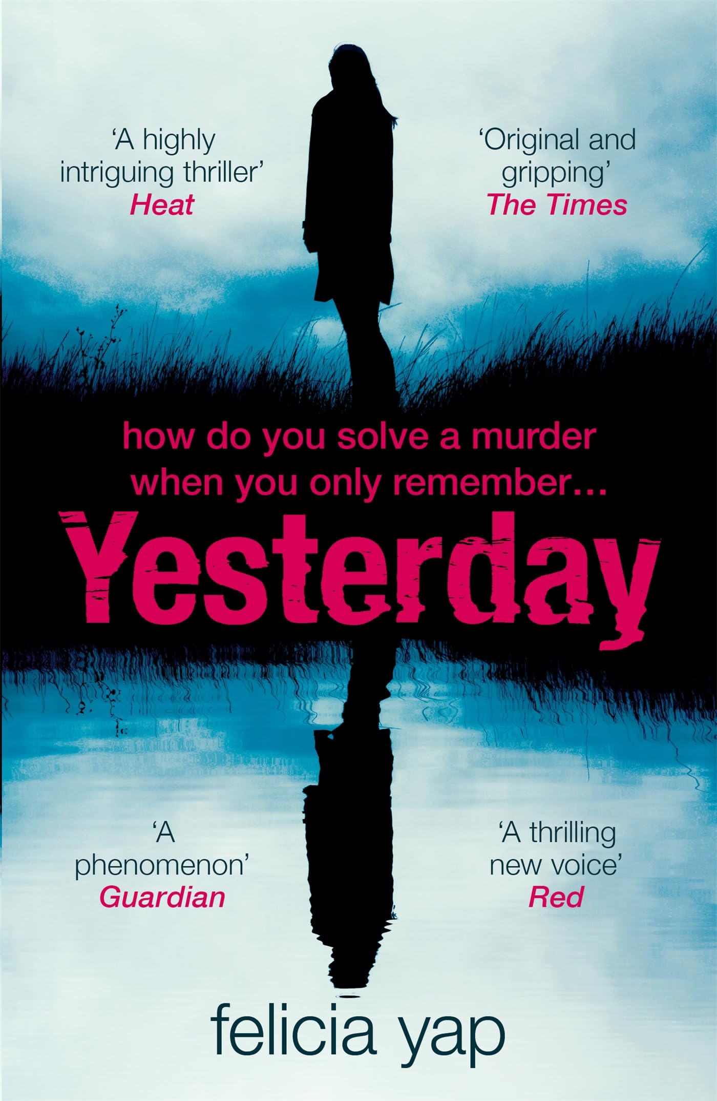 Yesterday: The phenomenal debut thriller of secrets, lies and betrayal by...