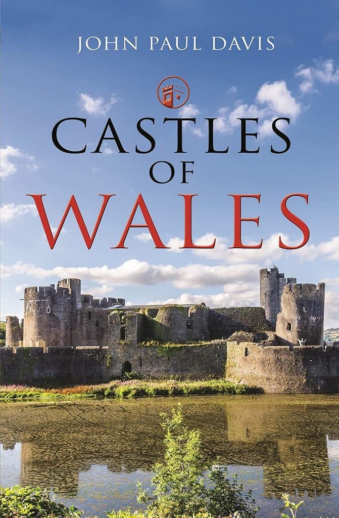 Castles of Wales by John Paul Davis (Hardback Book)