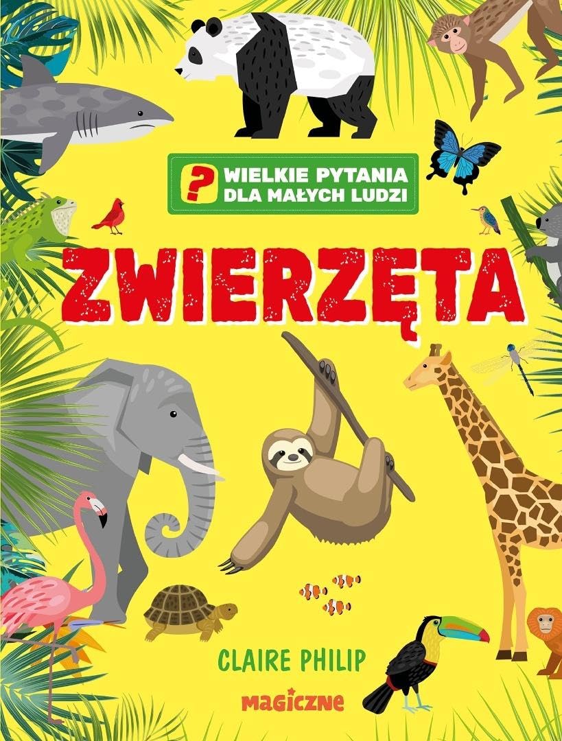 Zwierzęta (Wielkie pytania dla małych ludzi)