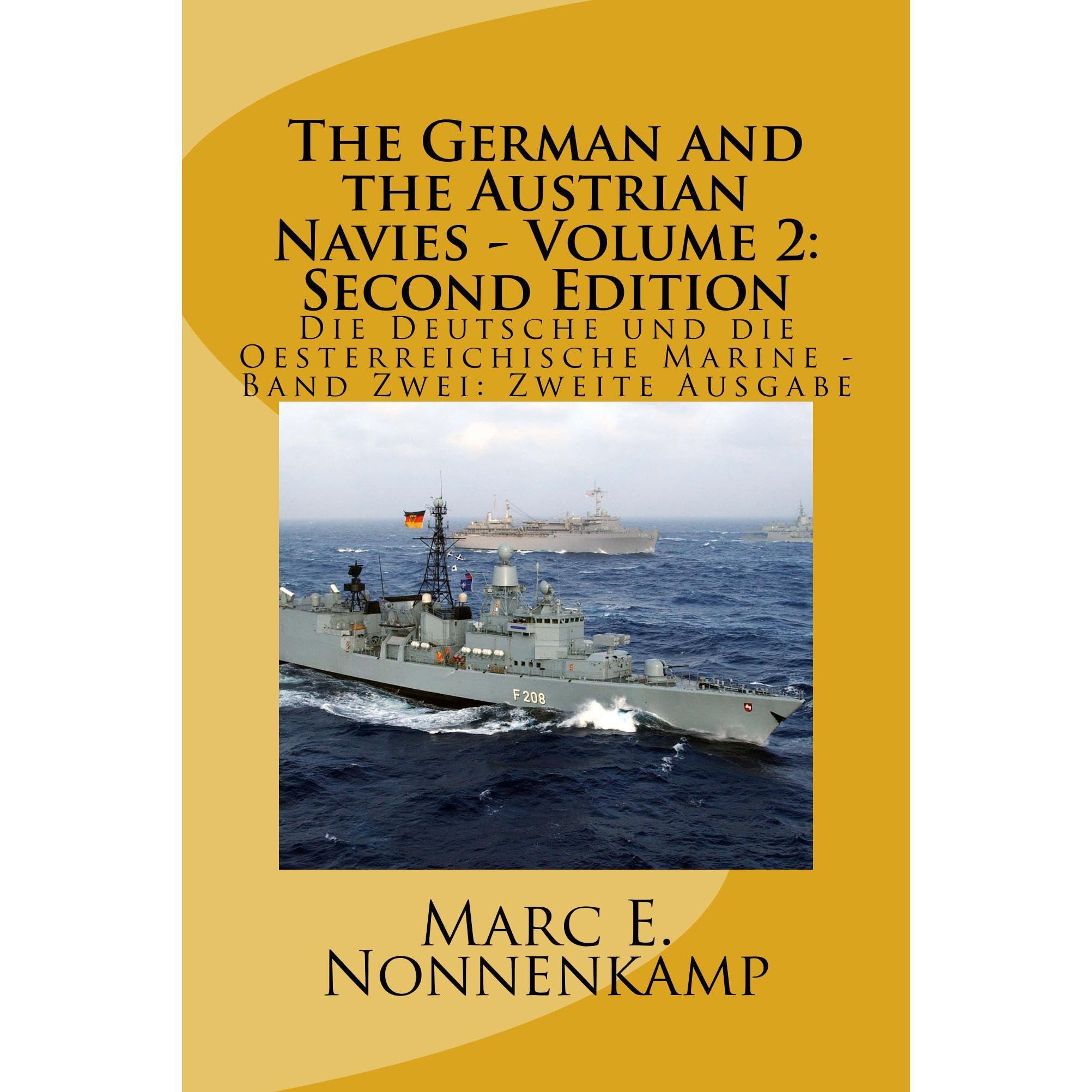 The German and the Austrian Navies - Volume 2: Second Edition